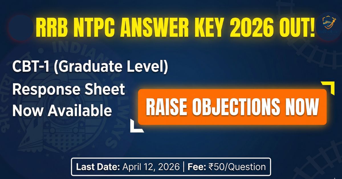 RRB NTPC Answer Key 2026 Out Raise Objections